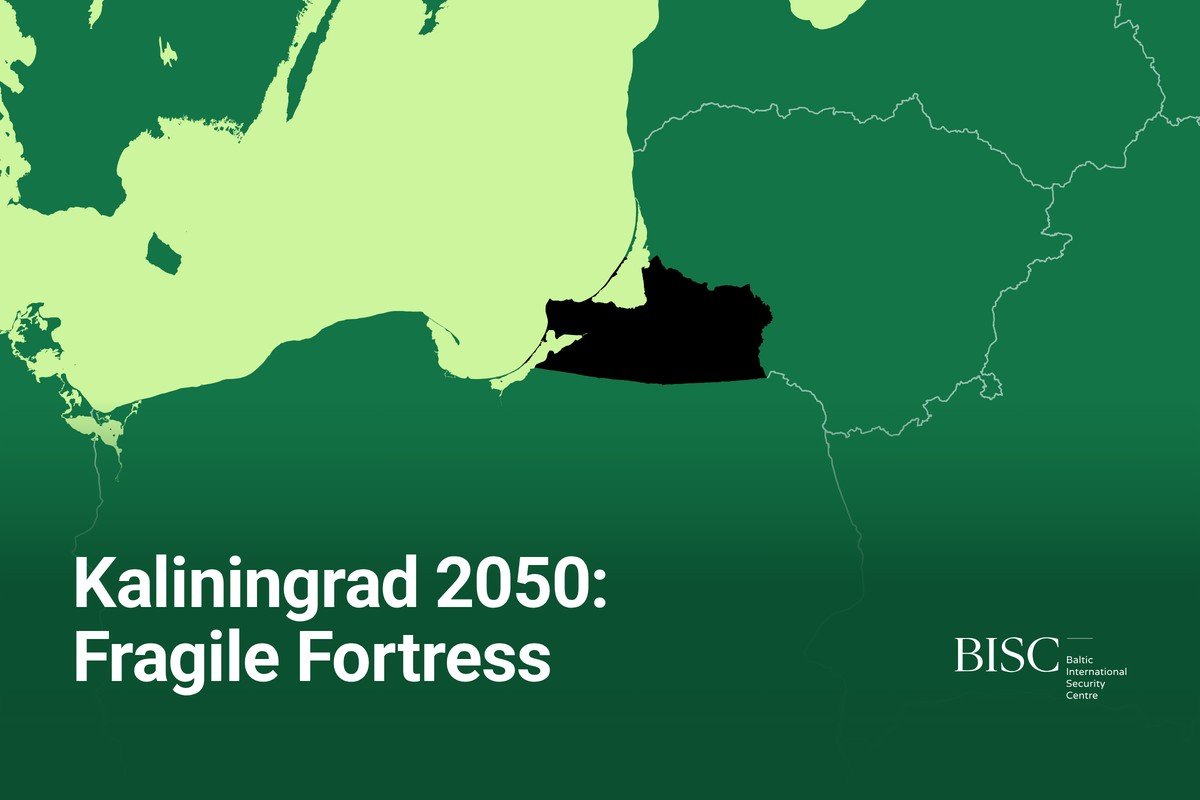 Map of the southern Baltic Sea with Russia’s Kaliningrad exclave in black between Poland and Lithuania. The title “Kaliningrad 2050: Fragile Fortress” and the BISC logo sit below it.